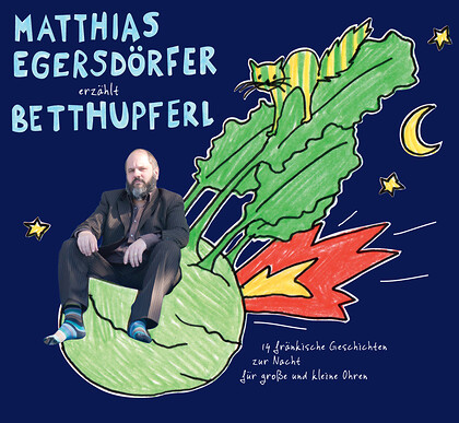 Matthias Egersdörfer erzählt Betthupferl